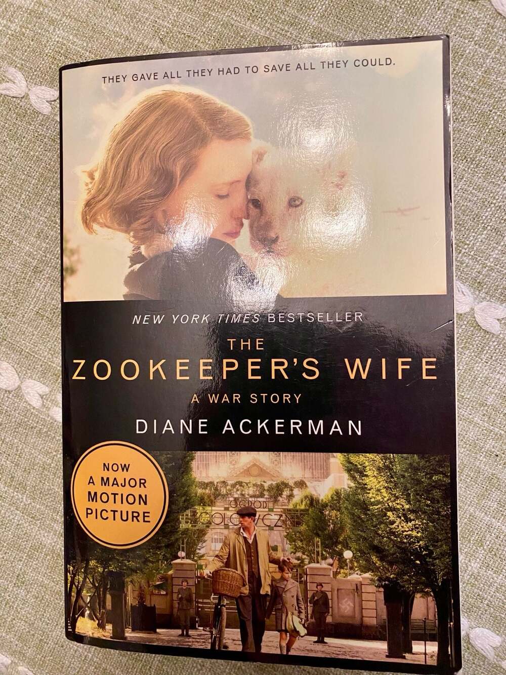 The Zookeeper's Wife: A War Story (Movie Tie-In Edition) by Diane Ackerman